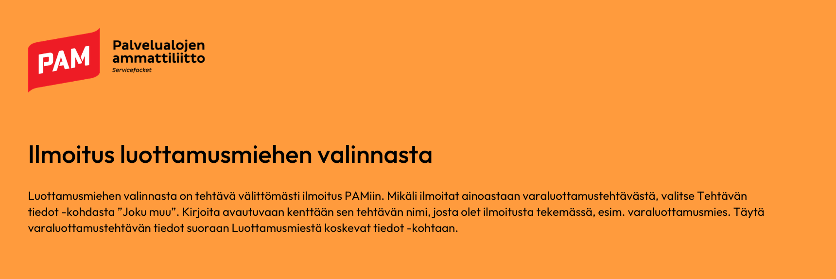 PAM Ilmoitus Luottamusmiehen Valinnasta PAM Ilmoitus Luottamusmiehen Valinnasta